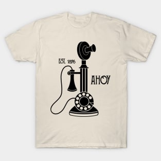 Ahoy Hoy - Vintage Antique Candlestick Telephone Design T-Shirt